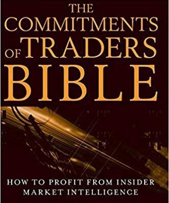 The Commitments of Traders Bible: How To Profit from Insider Market Intelligence von Stephen Briese