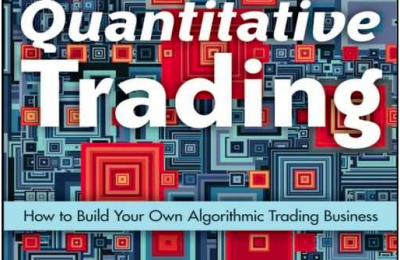 Comercio cuantitativo: Cómo construir su propio negocio de trading algorítmico (Wiley Trading Book 381) POR ERNEST P. CHAN
